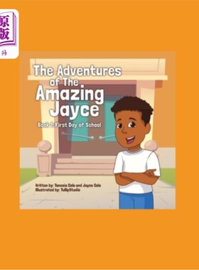 海外直订The Adventures of the Amazing Jayce: Book 1: First Day of School 《神奇的房东历险记：第一册：开学第一天》