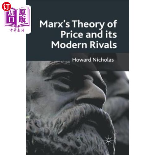 海外直订Marx's Theory of Price and Its Modern Rivals 马克思的价格理论及其现代竞争对手