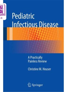 海外直订医药图书Pediatric Infectious Disease: A Practically Painless Review 儿科传染病：一个几乎无痛的回顾