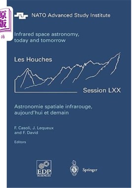 海外直订Astronomie Spatiale Infrarouge, Aujourd'hui Et Demain Infrared Space Astronomy,  《天文学空间红外天文学》，