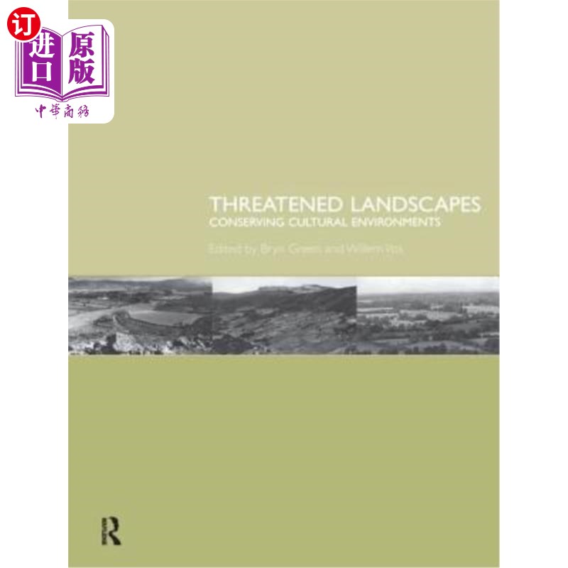 海外直订Threatened Landscapes: Conserving Cultural Environments 濒危景观:保护文化环境