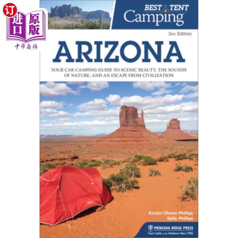 海外直订Best Tent Camping: Arizona: Your Car-Camping Guide to Scenic Beauty, the Sounds  最佳帐篷露营：亚利桑那州：