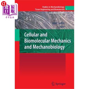 海外直订医药图书Cellular and Biomolecular Mechanics and Mechanobiology 细胞与生物分子力学与机械生物学