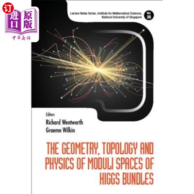 海外直订The Geometry, Topology and Physics of Moduli Spaces of Higgs Bundles 希格斯束模空间的几何、拓扑和物理