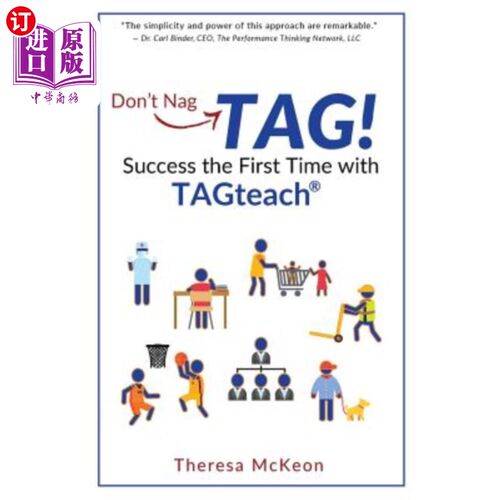 按需印刷Don't Nag...TAG!: Success the First Time with TAGteach 不要唠叨。。。标签！：TAGteach首次成功