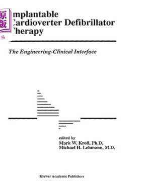 海外直订医药图书Implantable Cardioverter Defibrillator Therapy: The Engineering-Clinical Interfa 植入式心脏转复除颤