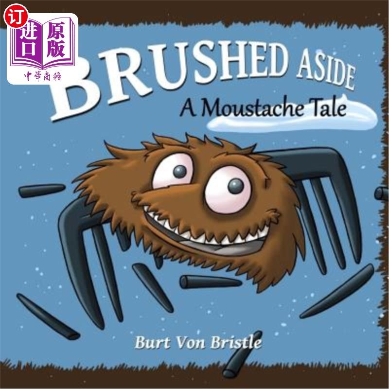 海外直订brushed aside: a moustache tale 撇开:小胡子的故事