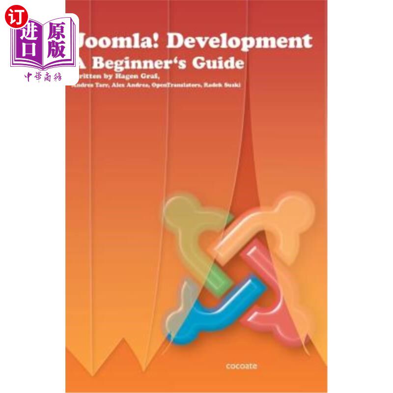 海外直订Joomla! Development - A Beginner's Guide 乔姆拉！开发-初学者指南