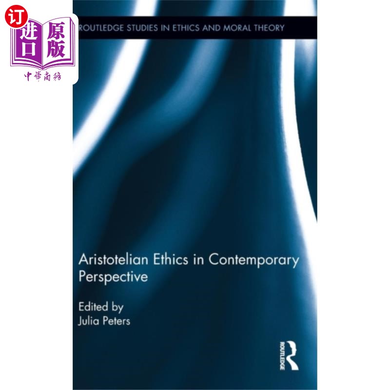 海外直订Aristotelian Ethics in Contemporary Perspective 当代视角下的亚里士多德伦理学