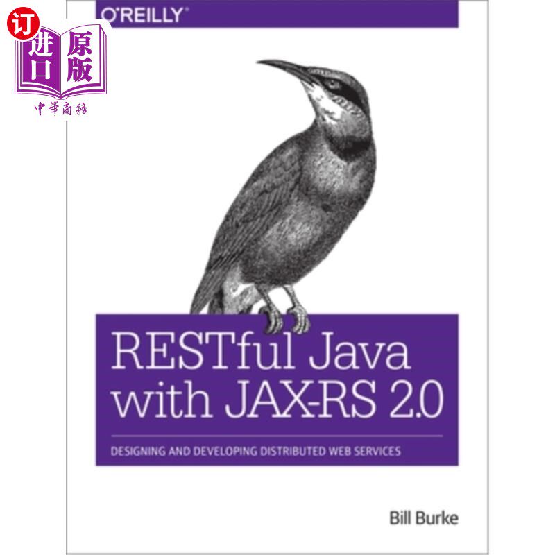 海外直订Restful Java with Jax-RS 2.0: Designing and Developing Distributed Web Services 基于Jax-RS 2.