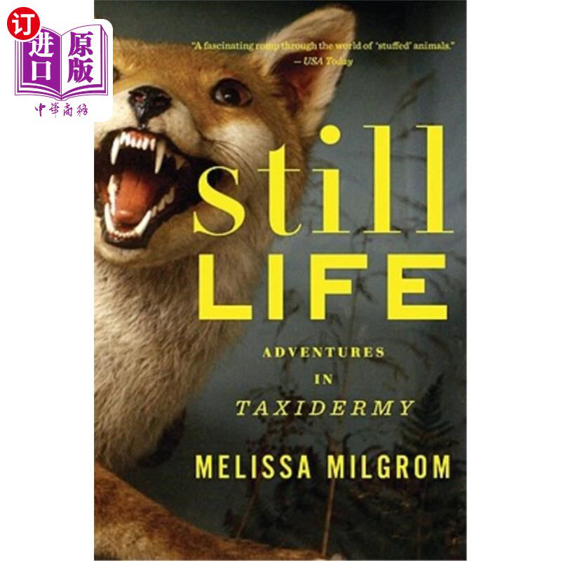 海外直订Still Life: Adventures in Taxidermy 静物:标本制作的冒险
