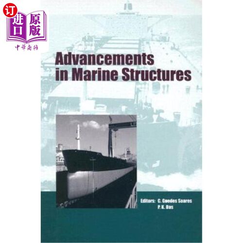 海外直订Advancements in Marine Structures: Proceedings of the 1st Marstruct Internationa 海洋结构的进展:第一届海洋
