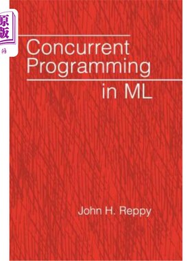 海外直订Concurrent Programming in ML ML中的并发程序设计