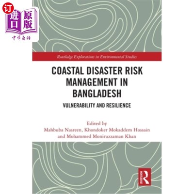 海外直订Coastal Disaster Risk Management in Bangladesh: Vulnerability and Resilience 孟加拉国沿海灾害风险管理:脆弱