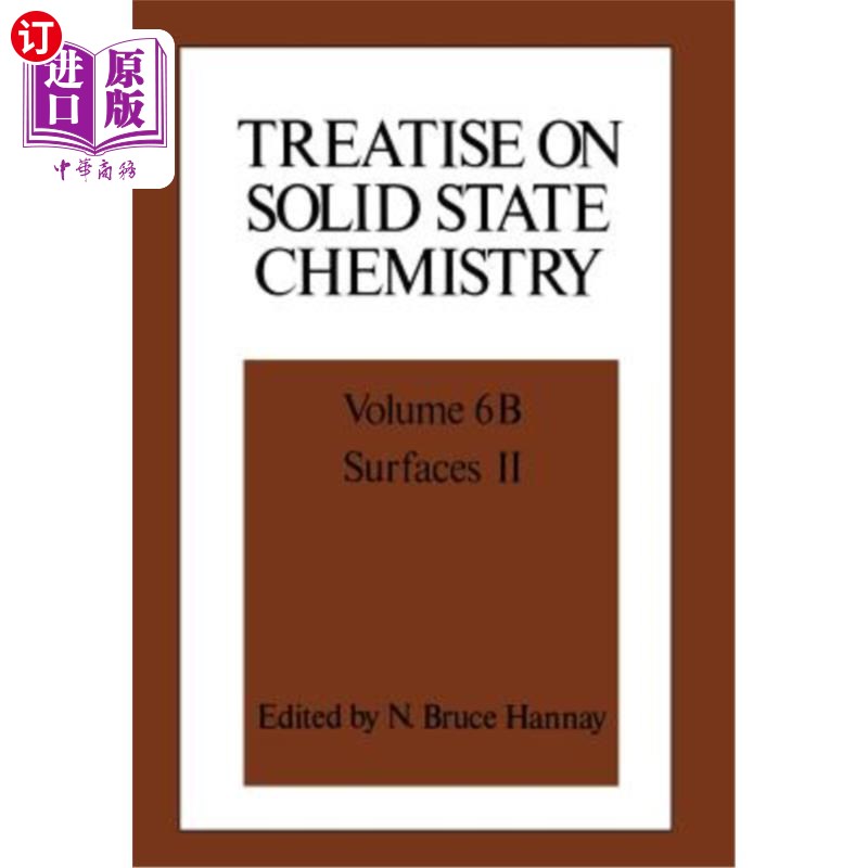 海外直订Treatise on Solid State Chemistry: Volume 6b Surfaces II 固体化学论著：第6b卷表面II