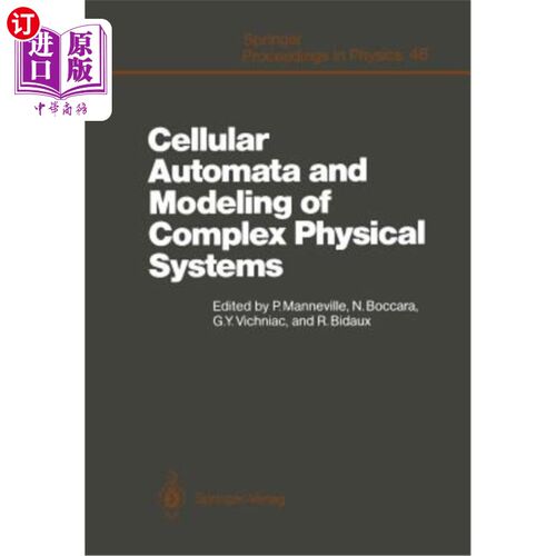 海外直订Cellular Automata and Modeling of Complex Physical Systems: Proceedings of the W 细胞自动机和复杂物理系统的