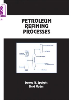 海外直订Petroleum Refining Processes 石油炼制工艺