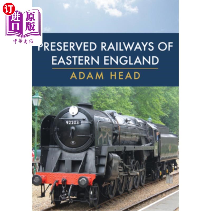 海外直订Preserved Railways of Eastern England 保存完好的东英格兰铁路