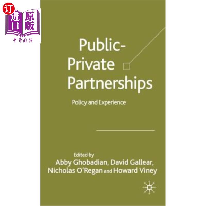 海外直订Private-Public Partnerships: Policy and Experience 公私伙伴关系:政策和经验