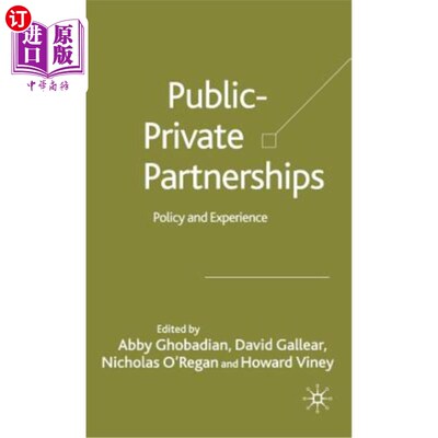 海外直订Private-Public Partnerships: Policy and Experience 公私伙伴关系:政策和经验