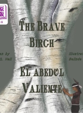 海外直订The Brave Birch: El Abedul Valiente 勇敢的桦树:勇敢的桦树