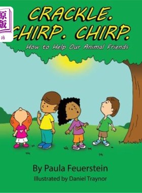 海外直订Crackle. Chirp. Chirp: How to Help Our Animal Friends 噼里啪啦唧唧喳喳如何帮助我们的动物朋友