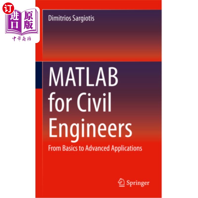 海外直订MATLAB for Civil Engineers: From Basics to Advanced Applications 土木工程师的MATLAB:从基础到高级应用
