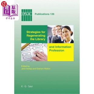 the Library 振兴图书馆与信息行业 for 策略 Profession Regenerating Information 海外直订Strategies and