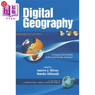 海外直订Digital Geography: Geospatial Technologies in the Social Studies Classroom (PB) 数字地理:社会科学课堂中的地