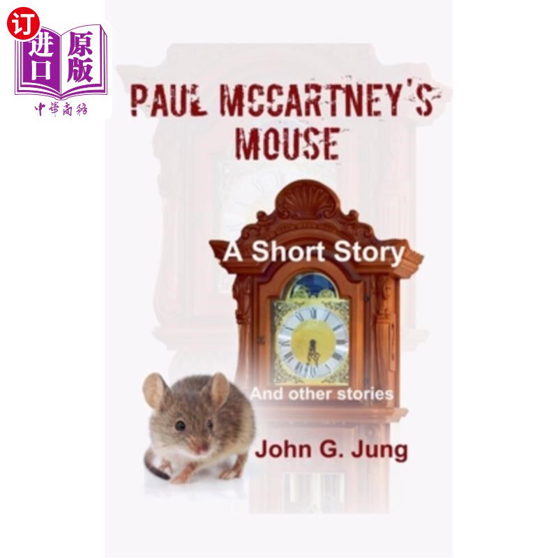 海外直订Paul McCartney's Mouse: A Short Story (And Other Stories) 保罗&middot;麦卡特尼的老鼠：一个短篇故事（和其他故事）