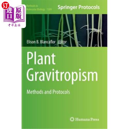 海外直订Plant Gravitropism: Methods and Protocols 植物向重力性：方法和协议