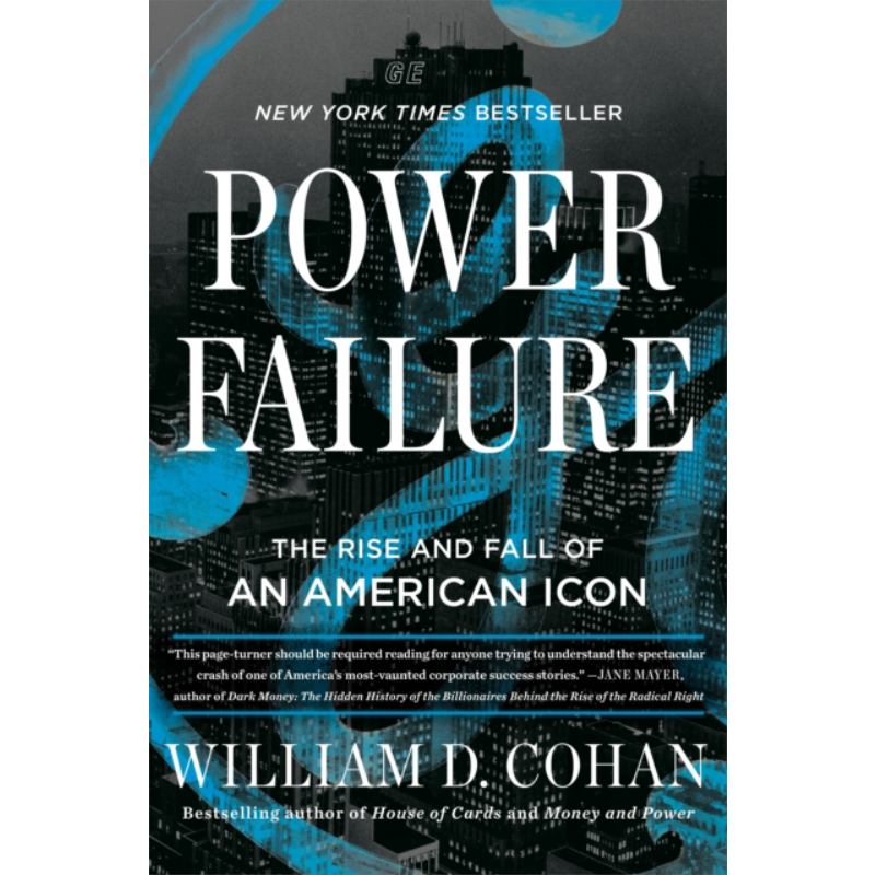 预售 停电 通用电气的兴衰 Power Failure The Rise and Fall of General Electric 英文原版 William D Cohan 经管指南【中商原版