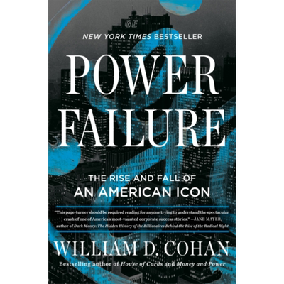 预售 停电 通用电气的兴衰 Power Failure The Rise and Fall of General Electric 英文原版 William D Cohan 经管指南【中商原版