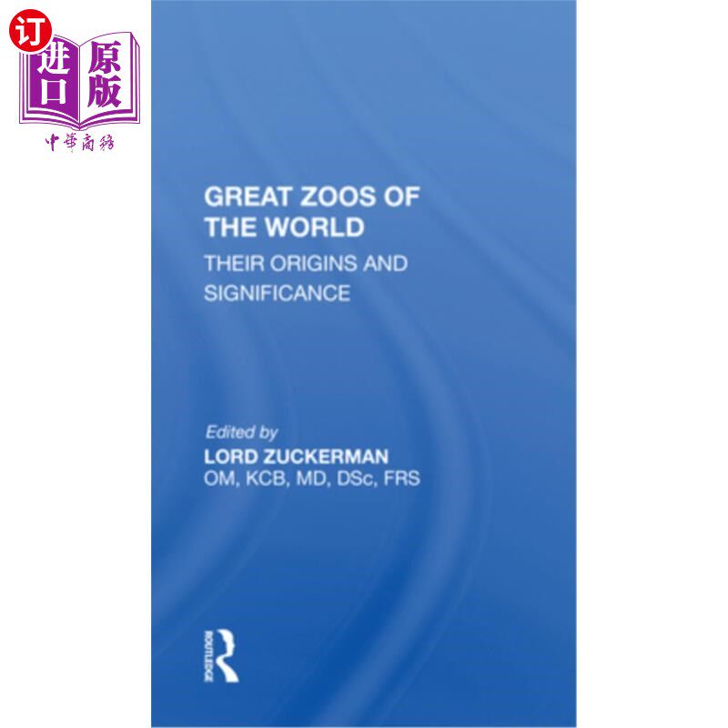 海外直订Great Zoos of the World: Their Origins and Significance 世界大动物园:它们的起源和意义