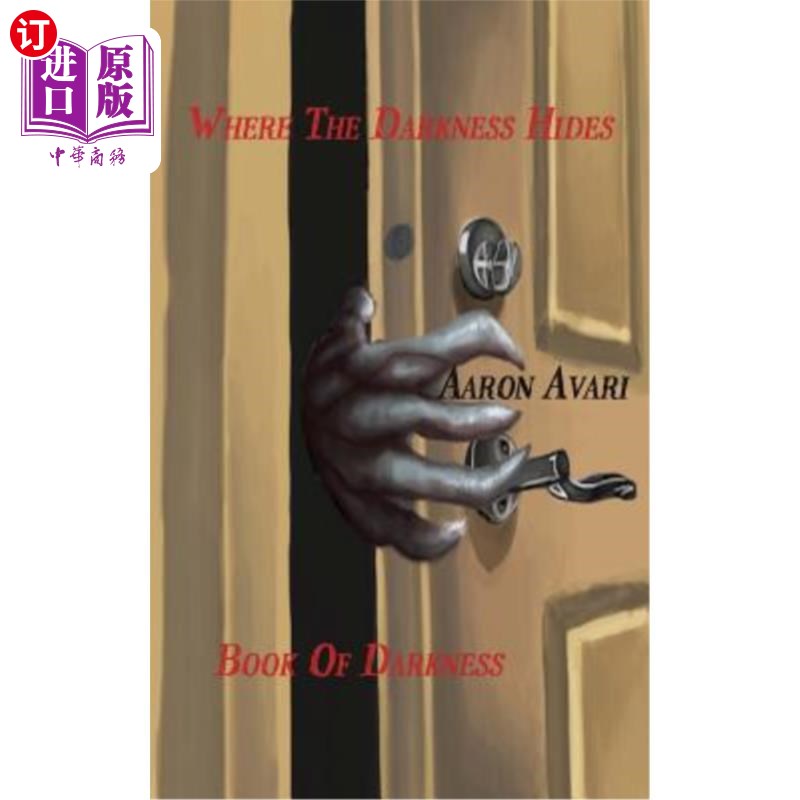 海外直订Where The Darkness Hides: Book 1 of Darkness 黑暗隐藏的地方：黑暗之书1