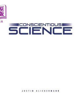 海外直订Conscientious Science 认真的科学