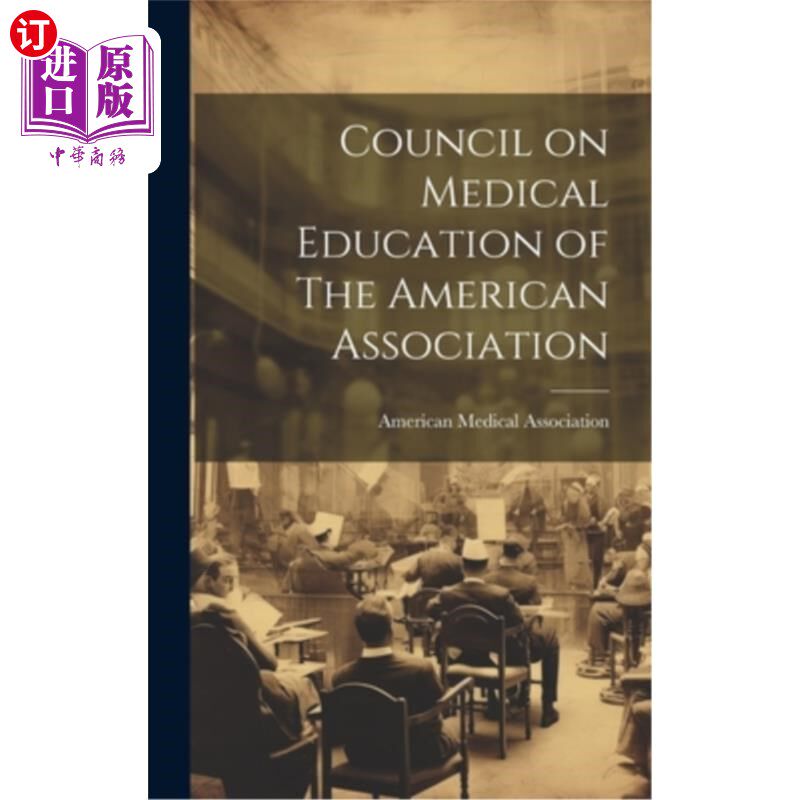 海外直订医药图书Council on Medical Education of The American Association 美国医学会医学教育委员会