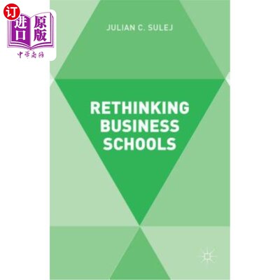 海外直订Rethinking Business Schools 重新思考商学院