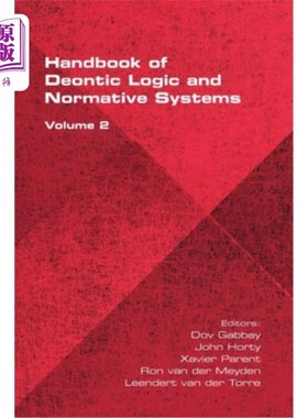 海外直订The Handbook of Deontic Logic and Normative Systems, Volume 2 道义逻辑和规范系统手册，第2卷
