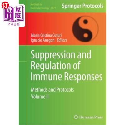 海外直订医药图书Suppression and Regulation of Immune Responses: Methods and Protocols, Volume II 免疫反应的抑制和调