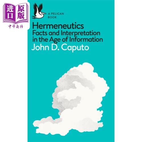 约翰 D 卡普托 诠释学 Hermeneutics 英文原版 John D Caputo 解构主义 激进诠释学 哲学【中商原版】