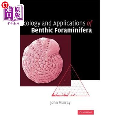 海外直订Ecology and Applications of Benthic Foraminifera 底栖有孔虫生态学及其应用