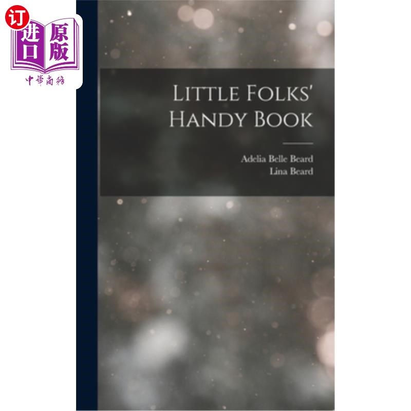 海外直订Little Folks' Handy Book 《小乡亲手册》