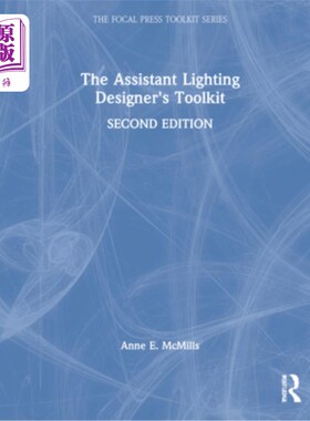 海外直订The Assistant Lighting Designer's Toolkit 助理灯光设计师的工具包