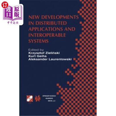 海外直订New Developments in Distributed Applications and Interoperable Systems: Ifip Tc6 分布式应用和互操作系统的新