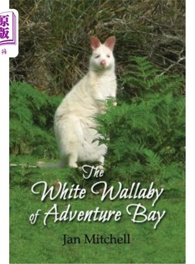 海外直订The White Wallaby of Adventure Bay 冒险湾的白色袋鼠