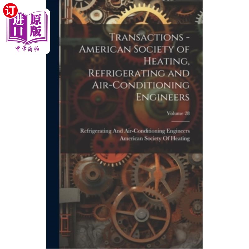 海外直订Transactions - American Society of Heating, Refrigerating and Air-Conditioning E 美国供暖、制冷和空调工程师