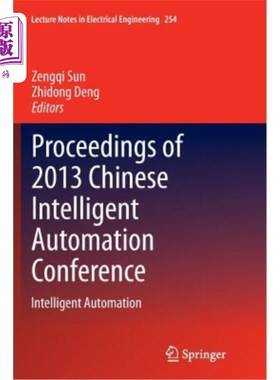 海外直订Proceedings of 2013 Chinese Intelligent Automation Conference: Intelligent Autom