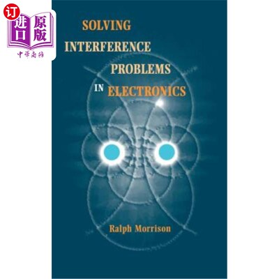 海外直订Solving Interference Problems in Electronics 解决电子学中的干扰问题