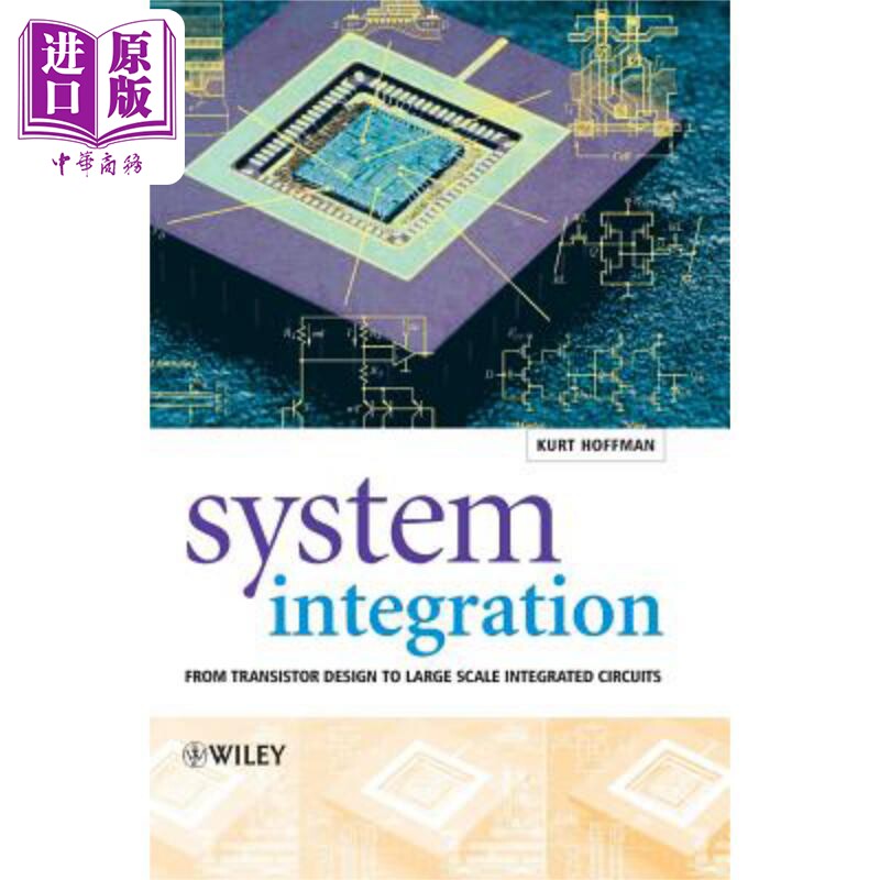 现货 系统集成 从晶体管设计到大规模集成电路 System Integration 英文原版 Kurt Hoffmann 中商原版